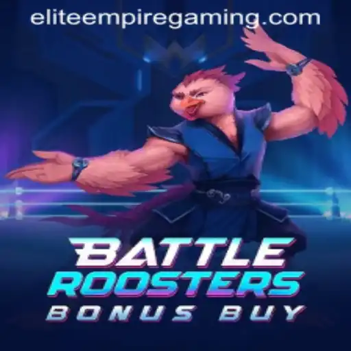 BattleRoostersBonusBuy: The Latest Sensation in ELITE EMPIRE GAMING