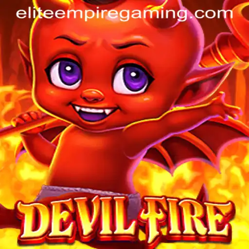 DevilFire: The Epic Journey Through Elite Empire Gaming