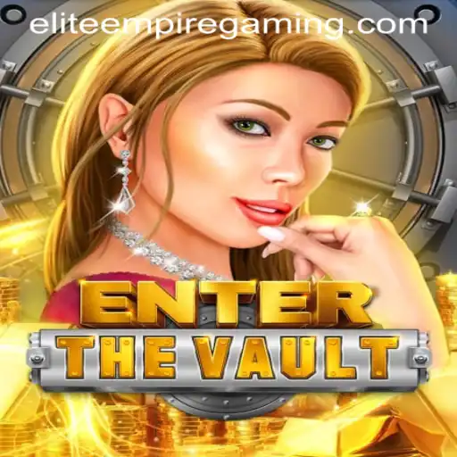 Exploring the Depths of EntertheVault with ELITE EMPIRE GAMING