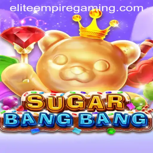 SUGARBANGBANG: The Thrilling New Game by ELITE EMPIRE GAMING