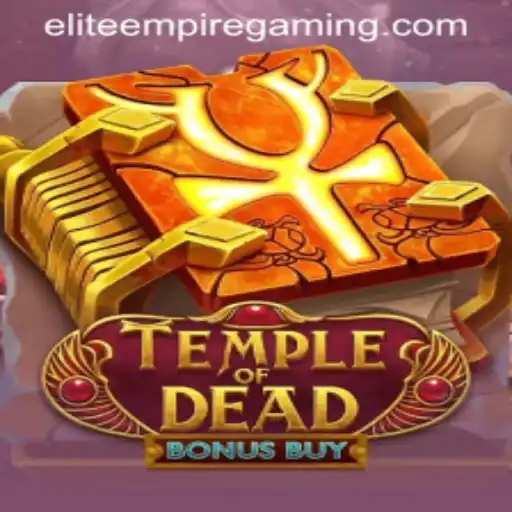 Exploring TempleofDeadBonusBuy: A Captivating Journey into the Realm of ELITE EMPIRE GAMING